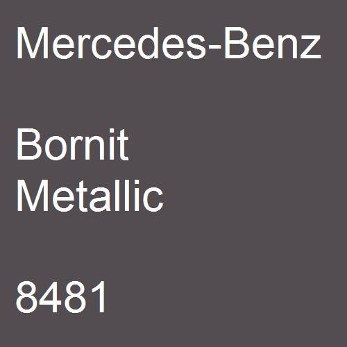 Mercedes-Benz, Bornit Metallic, 8481.